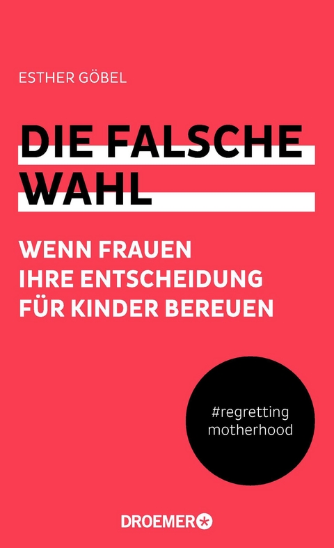Die falsche Wahl - Esther Göbel