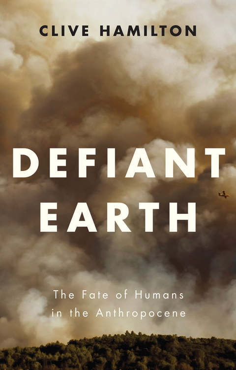 Defiant Earth - Clive Hamilton