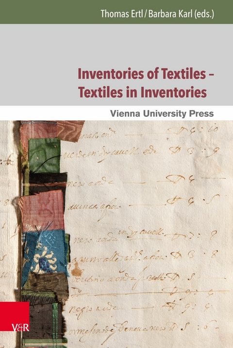 Inventories of Textiles - Textiles in Inventories -  Thomas Ertl,  Barbara Karl