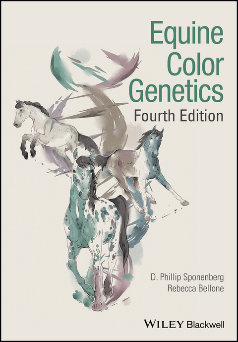 Equine Color Genetics -  Rebecca Bellone,  D. Phillip Sponenberg