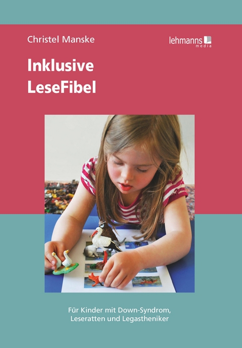 Inklusive LeseFibel -  Christel Manske