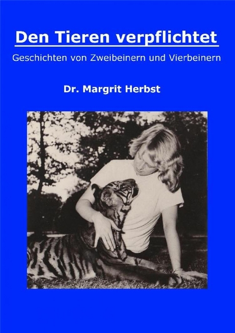 Den Tieren verpflichtet - Dr. Margrit Herbst