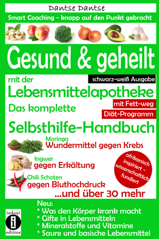 Gesund & geheilt mit der Lebensmittelapotheke: Fit, vital und jung ohne Medikamente