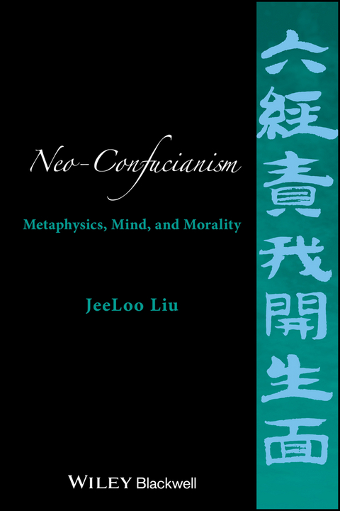 Neo-Confucianism - JeeLoo Liu