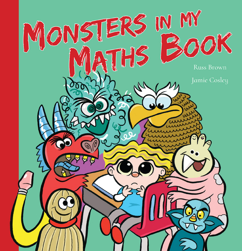 Monsters in My Maths Book - Russ Brown