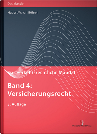 Das verkehrsrechtliche Mandat / Das verkehrsrechtliche Mandat, Band 4