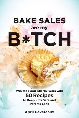 Bake Sales Are My B*tch