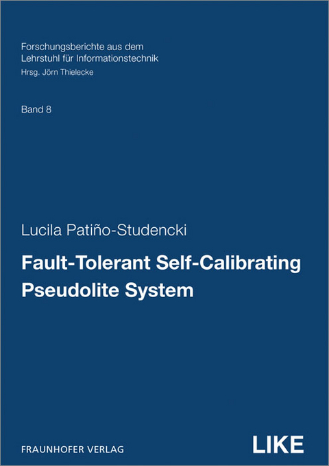 Fault-Tolerant Self-Calibrating Pseudolite System - Lucila Pati&ntilde;o-Studencki