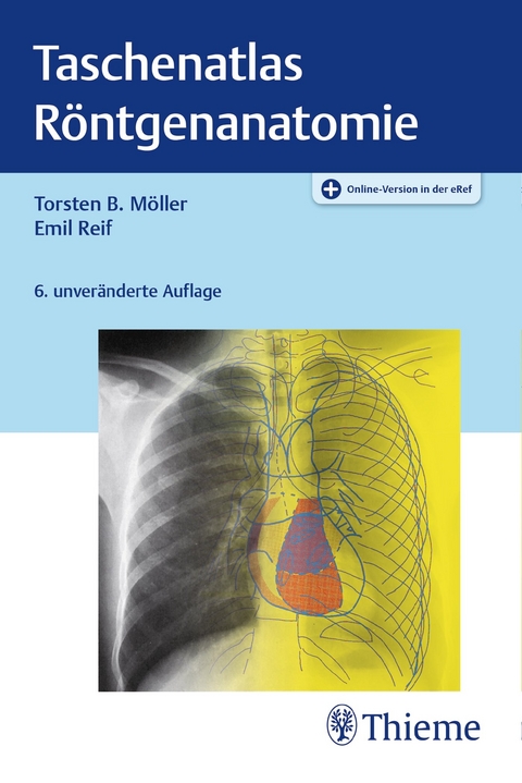 Taschenatlas R&ouml;ntgenanatomie - Torsten Bert M&ouml;ller, Emil Reif