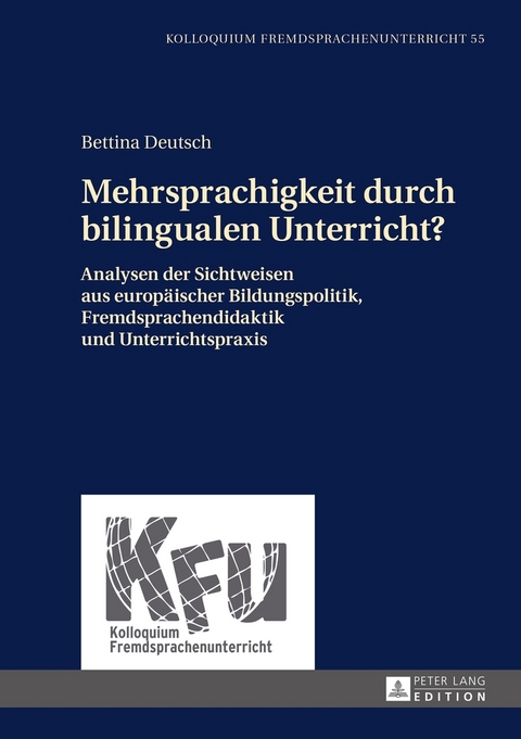 Mehrsprachigkeit durch bilingualen Unterricht? - Bettina Deutsch