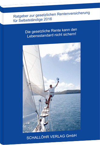 Ratgeber f&uuml;r Selbstst&auml;ndige 2016 - Knut M Schall&ouml;hr