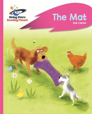 Reading Planet - The Mat - Pink A: Rocket Phonics -  Zoe Clarke