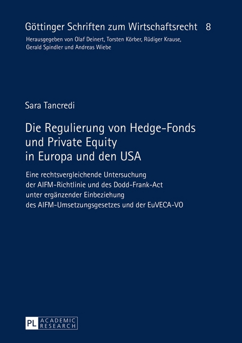Die Regulierung von Hedge-Fonds und Private Equity in Europa und den USA - Sara Tancredi
