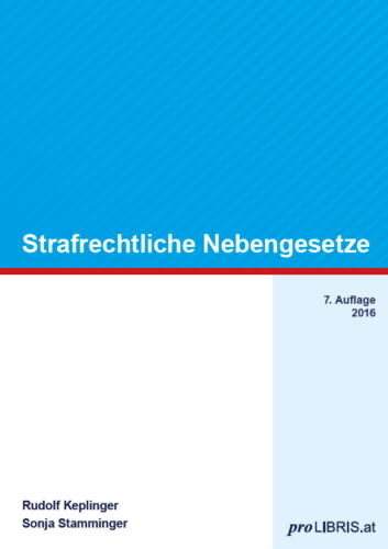 Strafrechtliche Nebengesetze -  Keplinger, Sonja Stamminger