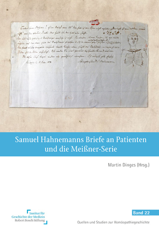Samuel Hahnemanns Briefe an Patienten und die Meißner-Serie