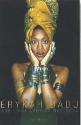 Erykah Badu: The First Lady of Neo-Soul