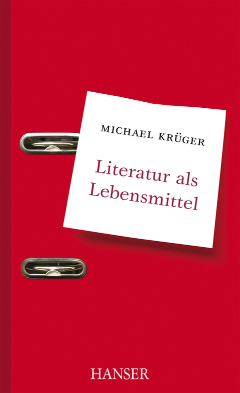 Literatur als Lebensmittel - Michael Kr&uuml;ger