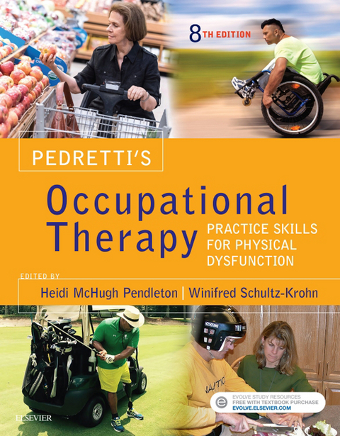 Pedretti's Occupational Therapy - E-Book -  Heidi McHugh Pendleton,  Winifred Schultz-Krohn
