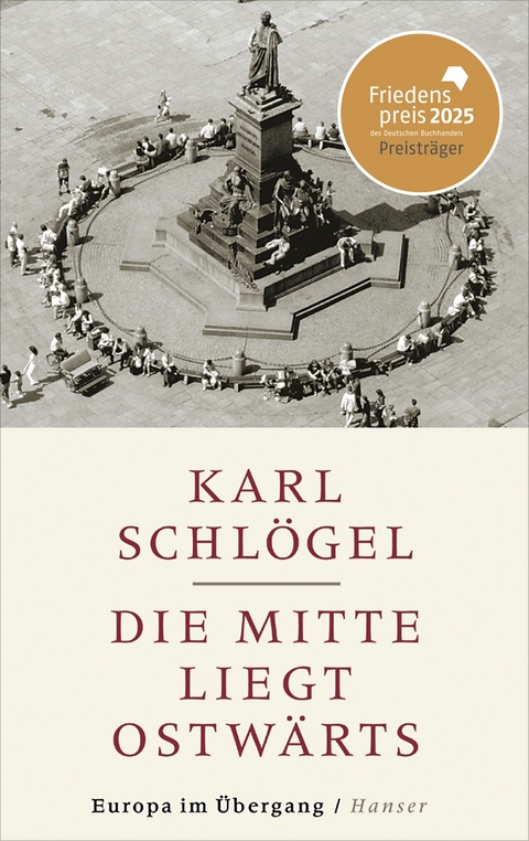 Die Mitte liegt ostw&auml;rts - Karl Schl&ouml;gel