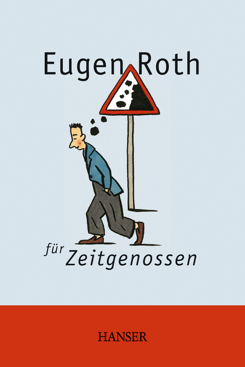 Eugen Roth f&uuml;r Zeitgenossen - Eugen Roth