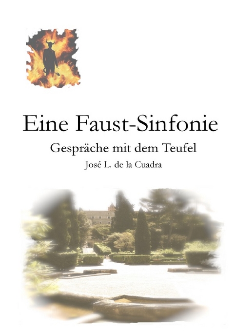Eine Faust-Sinfonie - Jos&eacute; Luis de la Cuadra