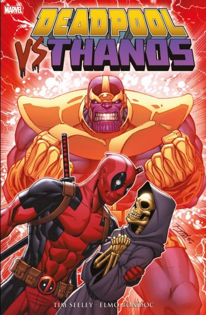 Deadpool vs. Thanos - Tim Seeley, Elmo Bondoc