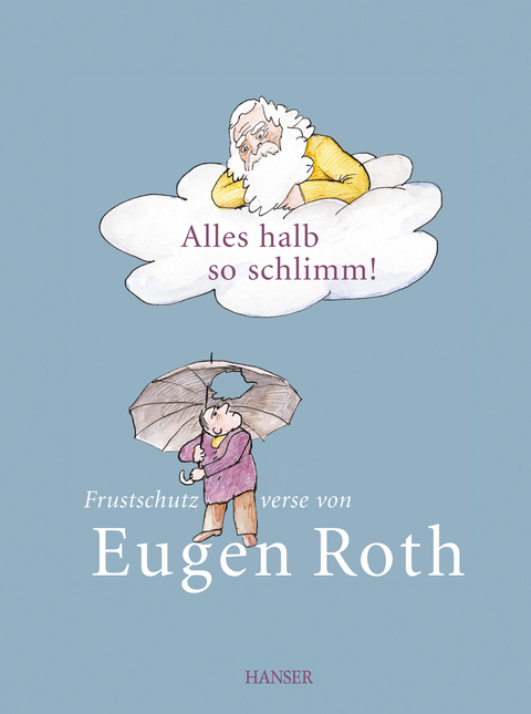 Alles halb so schlimm! - Eugen Roth