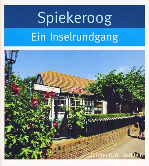 Spiekeroog - G&uuml;nter G.A. Marklein