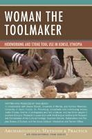 Woman the Toolmaker - Steven Brandt, Kathryn Weedman, Justin Shipley