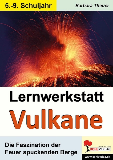 Lernwerkstatt Vulkane -  Barbara Theuer
