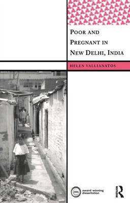 Poor and Pregnant in New Delhi, India - Helen Vallianatos