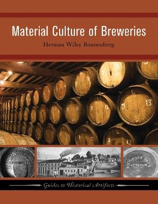 Material Culture of Breweries - Herman Wiley Ronnenberg