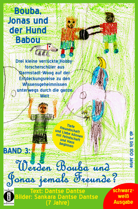 Bouba, Jonas und der Hund Babou &ndash; Band 3: Werden Bouba und Jonas jemals Freunde? - Dantse Dantse