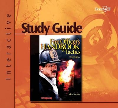 Fire Officer's Handbook of Tactics  Interactive Study Guide - John Norman