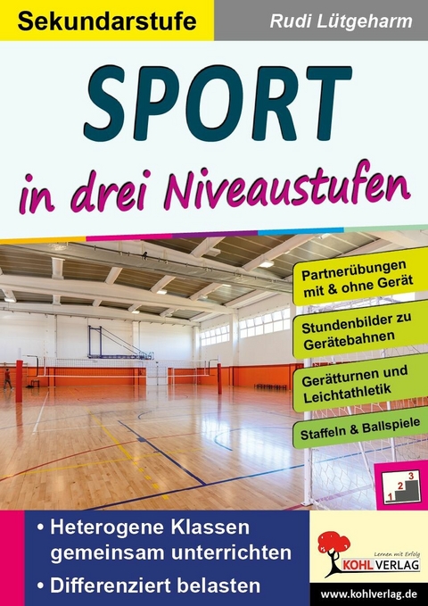 Sport ... in drei Niveaustufen / Sekundarstufe -  Rudi L&uuml;tgeharm