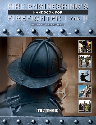 Fire Engineering's Handbook for Firefighter I and II - 
