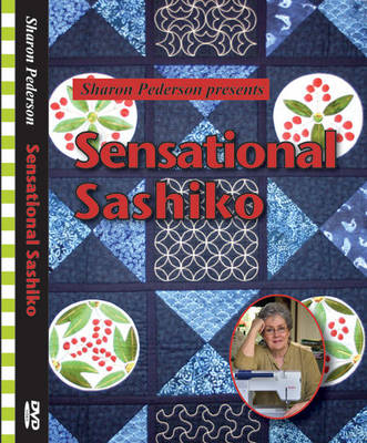 Sensational Sashiko - Sharon Pederson
