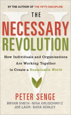 The Necessary Revolution - Bryan Smith, Joe Laur, Nina Kruschwitz, Peter M. Senge, Sara Schley
