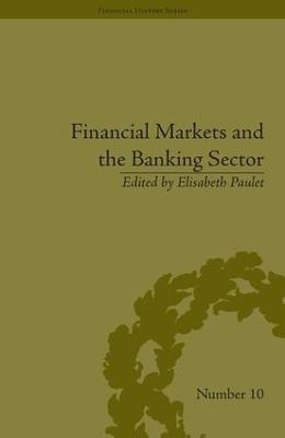 Financial Markets and the Banking Sector - Elisabeth Paulet