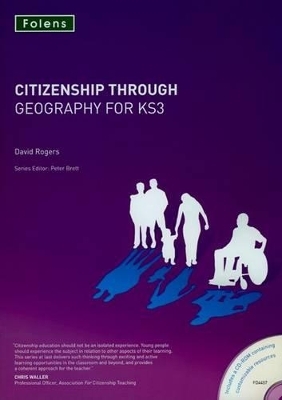 Citizenship Through Geography for KS3 - David Rogers