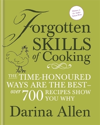 Forgotten Skills of Cooking - Darina Allen