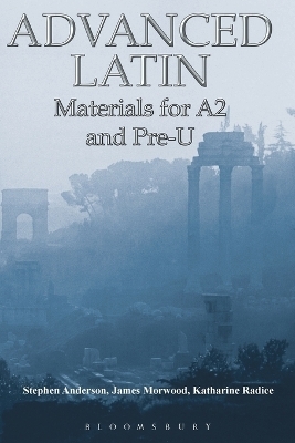 Advanced Latin - Stephen Anderson, James Morwood, Katharine Radice