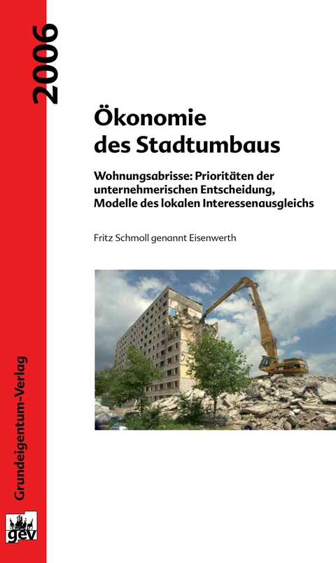 &Ouml;konomie des Stadtumbaus - Fritz Schmoll genannt Eisenwerth