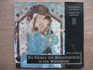 Dom zu Gurk - Die Fresken der Bischofskapelle in der Westempore