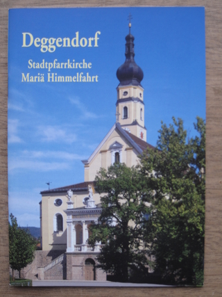 Deggendorf Stadtpfarrkirche Mariä Himmelfahrt