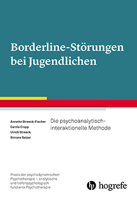 Borderline-St&ouml;rungen bei Jugendlichen - Annette Streeck-Fischer, Ulrich Streeck, Carola Cropp, Simone Salzer