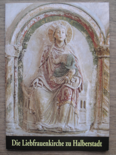 Die Liebfrauenkirche zu Halberstadt - Verena Friedrich