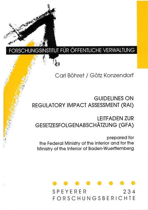 Guidelines on Regulatory Impact Assessment (RAI) Leitfaden zur Gesetzesfolgenabsch&auml;tzung (GFA) - Carl B&ouml;hret, G&ouml;tz Konzendorf