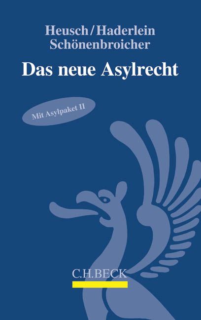 Das neue Asylrecht - Andreas Heusch, Nicola Haderlein, Klaus Sch&ouml;nenbroicher