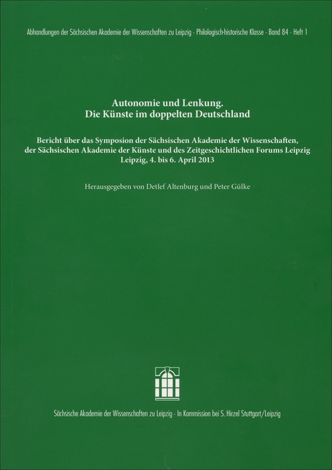 Autonomie und Lenkung. Die K&uuml;nste im doppelten Deutschland - 